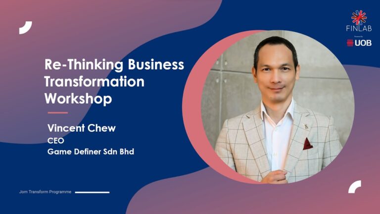 Re Thinking Business Transformation Workshop By Vincent Chew - Jom Transform Programme – Womenpreneurs Edition