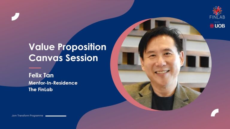 Value Proposition Canvas Session By Felix Tan - Jom Transform Programme – Womenpreneurs Edition