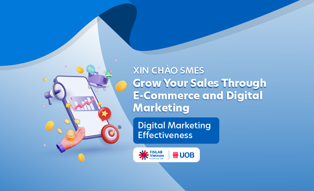 Event Image - Xin Chào Smes: Grow Your Sales Through E-Commerce And Digital Marketing (Day 2)