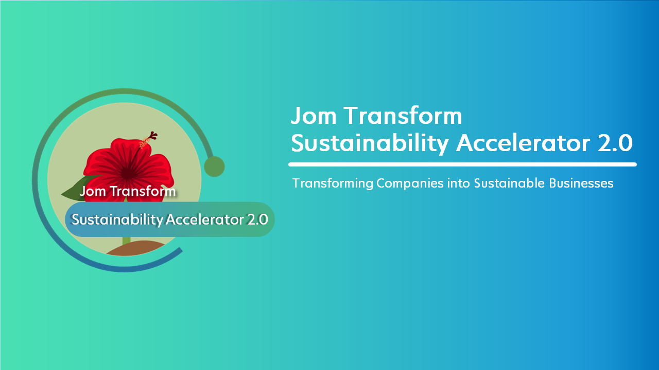 Featured Image For Jom Transform Sustainability Accelerator Programme (Sap) 2.0 Programme Highlights