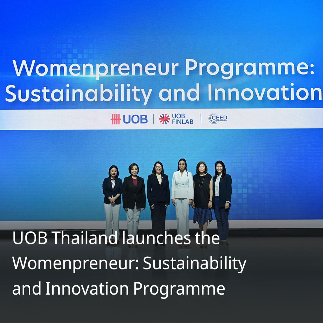 Uob Finlab Press Release Highlights Uob Thailand Launches The Womenpreneur Sustainability And Innovation Programme - Article