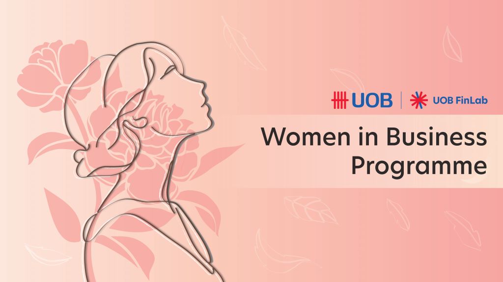 Women In Business Programme - Uob Womenpreneurs Networking Event: Empowering Voices, Expanding Impact